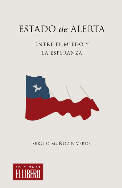 Estado de Alerta, Sergio Muñoz Riveros