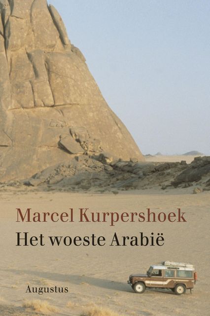 Het woeste Arabie, Marcel Kurpershoek