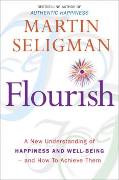 Flourish, Martin Seligman