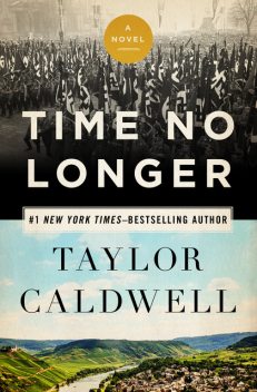 Time No Longer, Taylor Caldwell