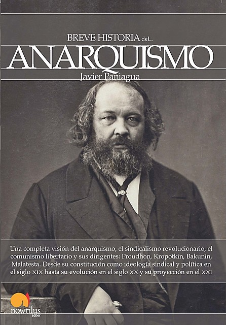 Breve historia del anarquismo, Javier Paniagua Fuentes