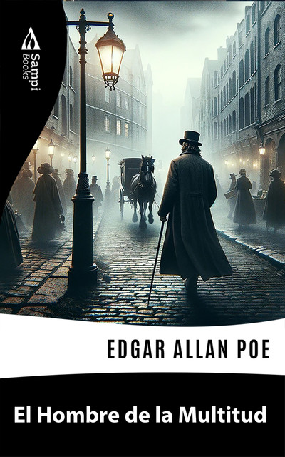 El Hombre de la Multitud, Edgar Allan Poe