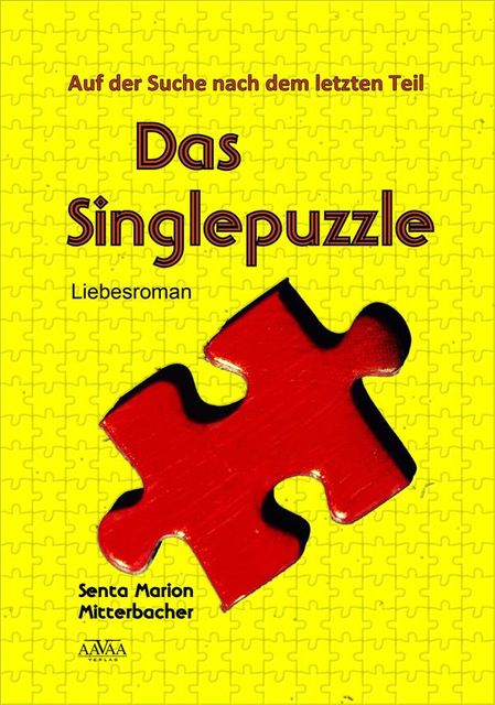 Das Singlepuzzle, Senta Marion Mitterbacher
