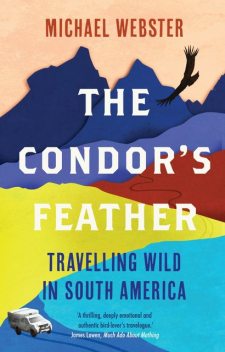 The Condor's Feather, Michael Webster
