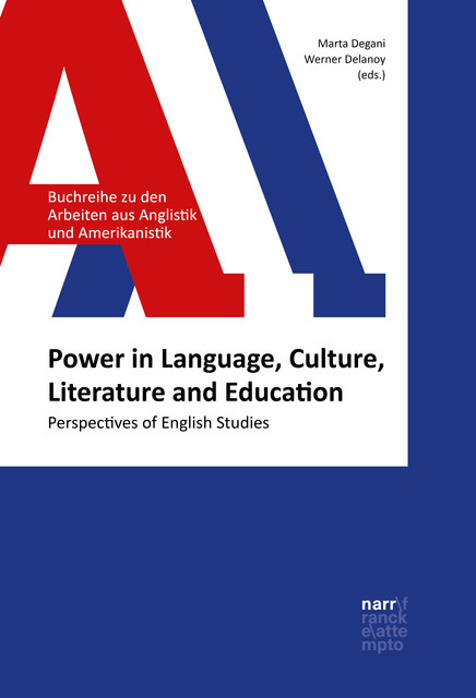 Power in Language, Culture, Literature and Education, Marta Degani, Werner Delanoy