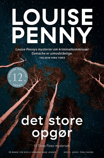 Det store opgør, Louise Penny