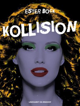 Kollision, Ester Bock