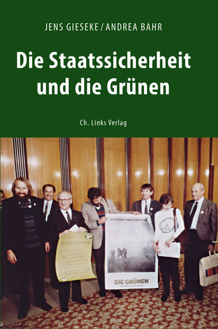 Die Staatssicherheit und die Grünen, Jens Gieseke, Andrea Bahr
