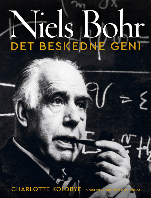 Niels Bohr – Det beskedne geni, Charlotte Koldbye