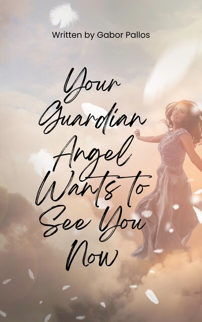 Your Guardian Angel Wants to See You Now, Gabor Pallos