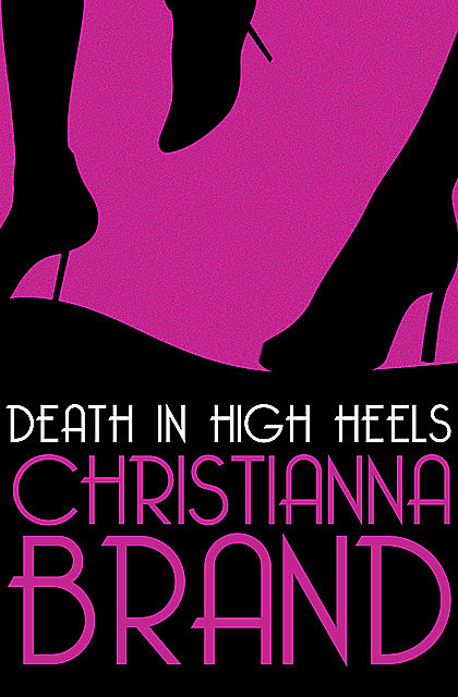 Death in High Heels, Christianna Brand