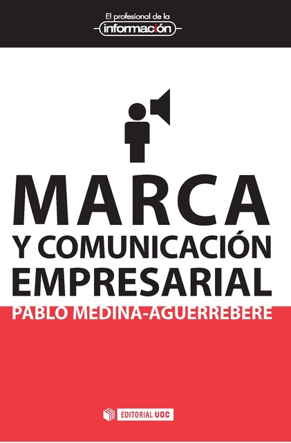 Marca y comunicación empresarial, Pablo Medina-Aguerrebere
