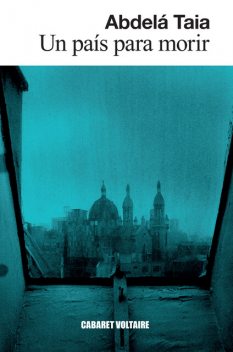Un país para morir, Abdelá Taia