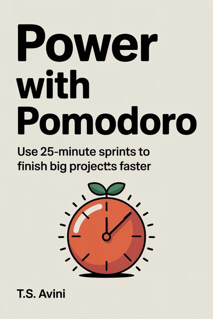 Power with Pomodoro, T. S Avini
