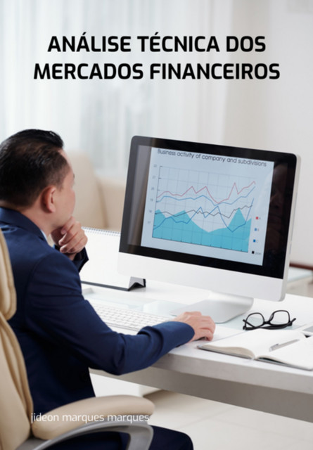Análise Técnica Dos Mercados Financeiros, Jideon, Marques Marques
