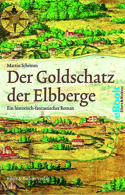 Der Goldschatz der Elbberge, Martin Schemm