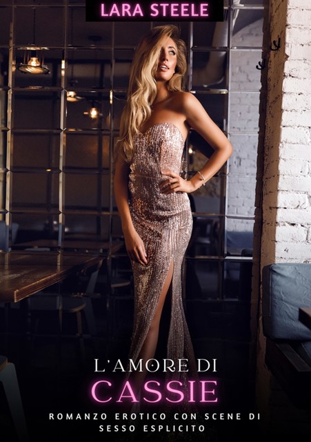 L'Amore di Cassie, Lara Steele