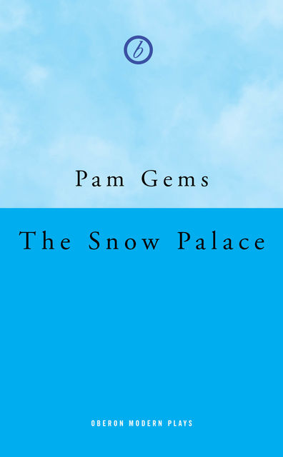 The Snow Palace, Pam Gems