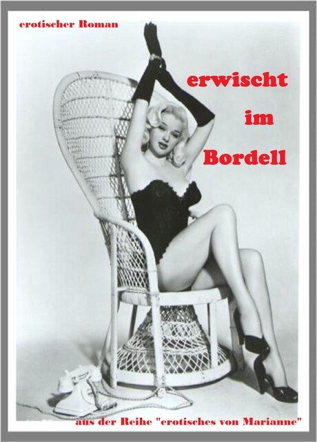 erwischt im Bordell, Marianne Ditsch