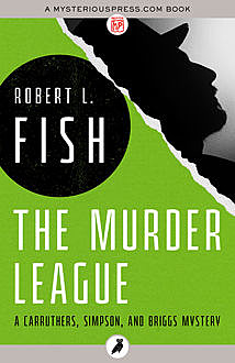 The Murder League, Robert L.Fish