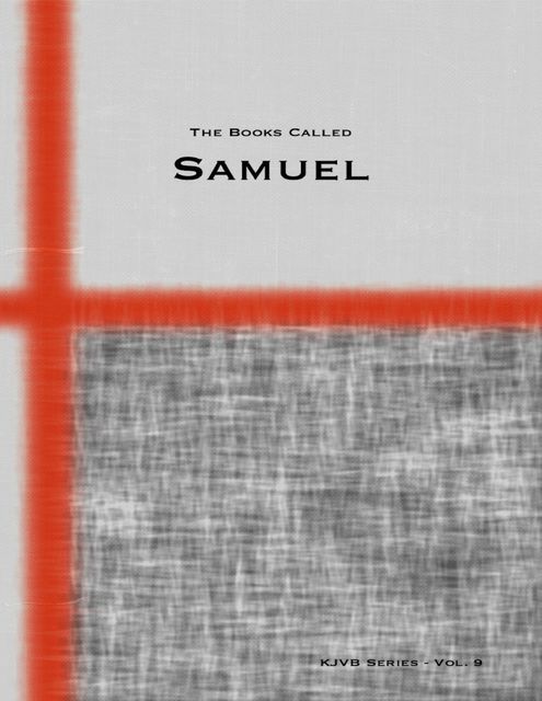 The Books Called Samuel, KJVB Series