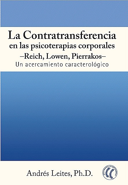 La contratransferencia en las psicoterapias corporales, Andrés Leites Ph.D.