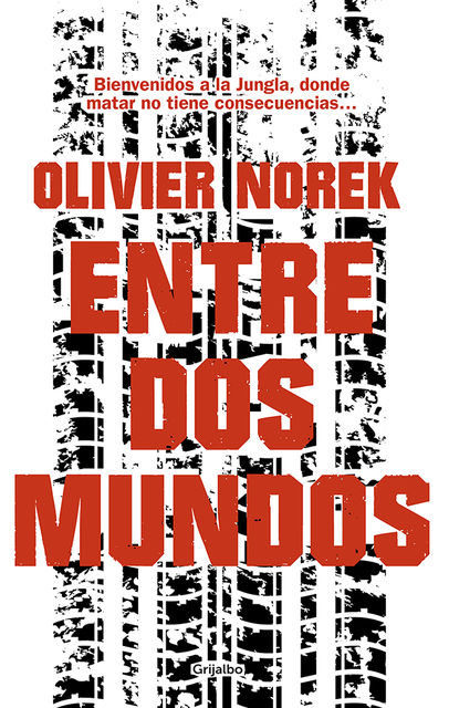 Entre dos mundos, Olivier Norek