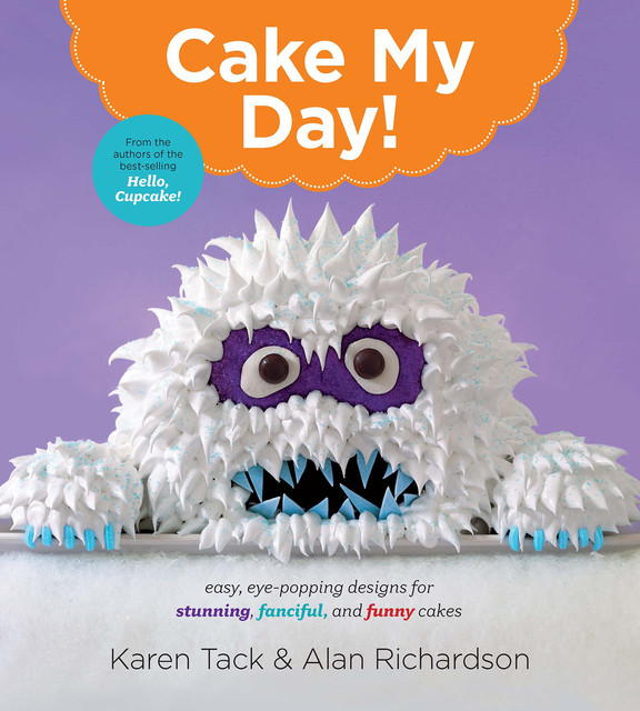 Cake My Day, Alan Richardson, Karen Tack