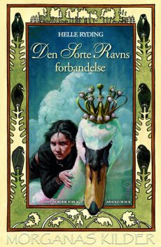 Den Sorte Ravns forbandelse, Helle Ryding