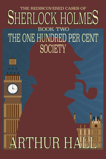 The One Hundred per Cent Society, Arthur Hall