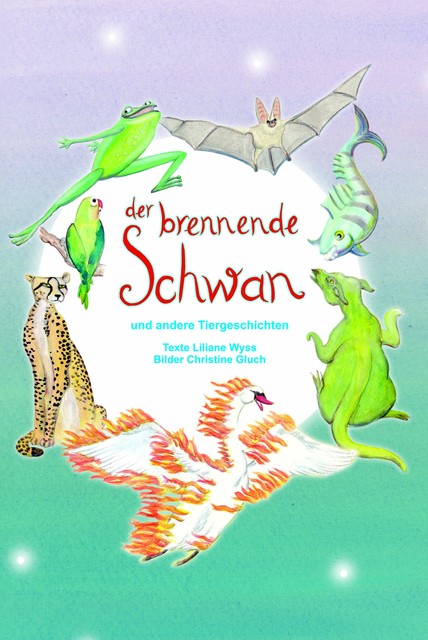 Der brennende Schwan, Christine Gluch, Liliane Wyss