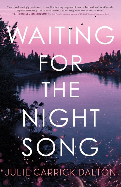 Waiting for the Night Song, Julie Carrick Dalton