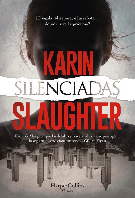 Silenciadas, Karin Slaughter