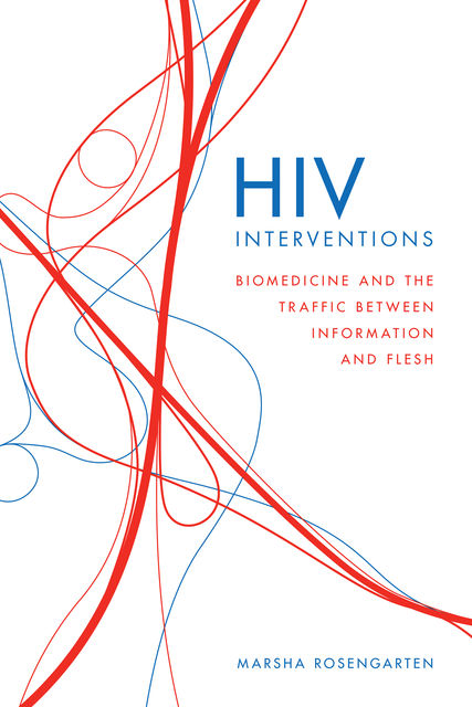 HIV Interventions, Marsha Rosengarten