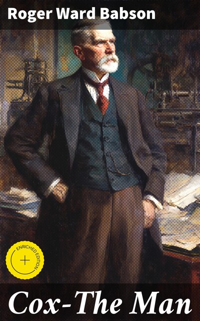 Cox—The Man, Roger Ward Babson