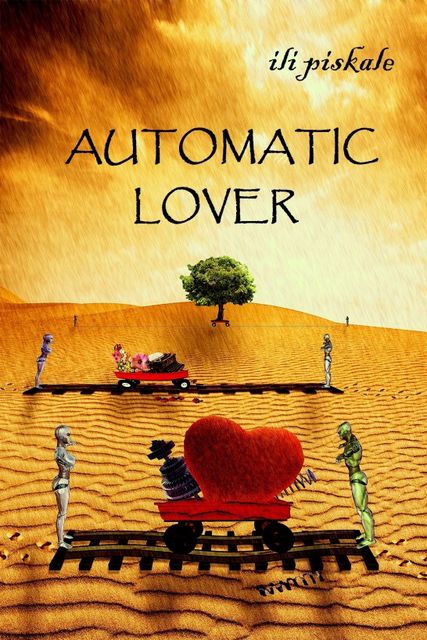 Automatic Lover, Ili Piskale