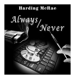 Always/Never, Harding McRae
