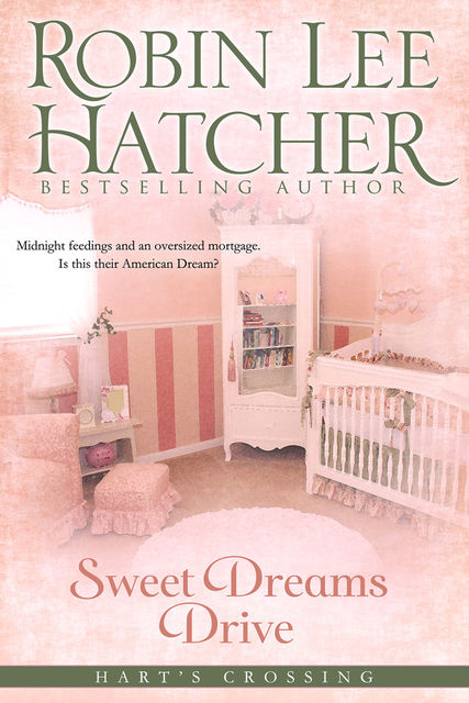 Sweet Dreams Drive, Robin Lee Hatcher