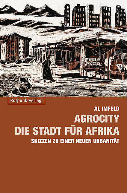 AgroCity – die Stadt für Afrika, Al Imfeld