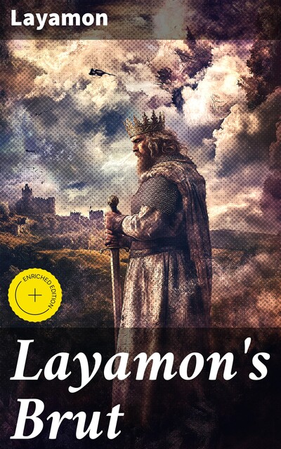 Layamon's Brut, Layamon