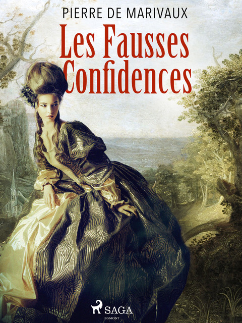 Les Fausses Confidences, Pierre Marivaux