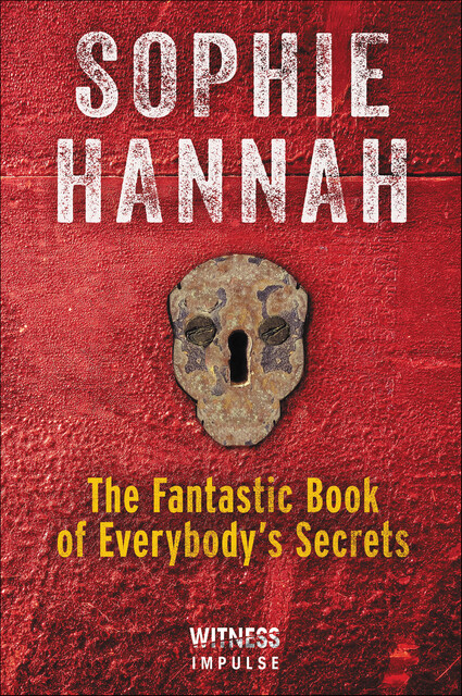 The Fantastic Book of Everybody's Secrets, Sophie Hannah