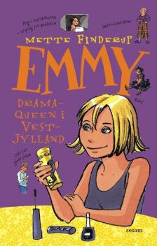 Emmy 4 – Dramaqueen i Vestjylland, Mette Finderup