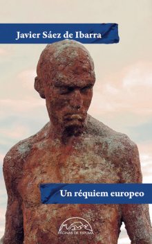 Un réquiem europeo, Javier Sáez de Ibarra