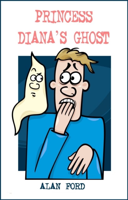 Princess Diana's Ghost, Alan Ford