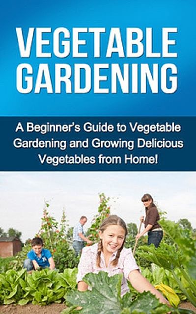 Vegetable Gardening, Steve Ryan