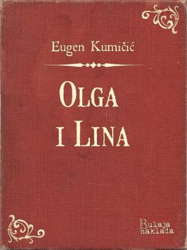 Olga i Lina, Eugen Kumičić