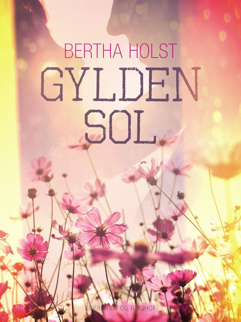Gylden sol, Bertha Holst