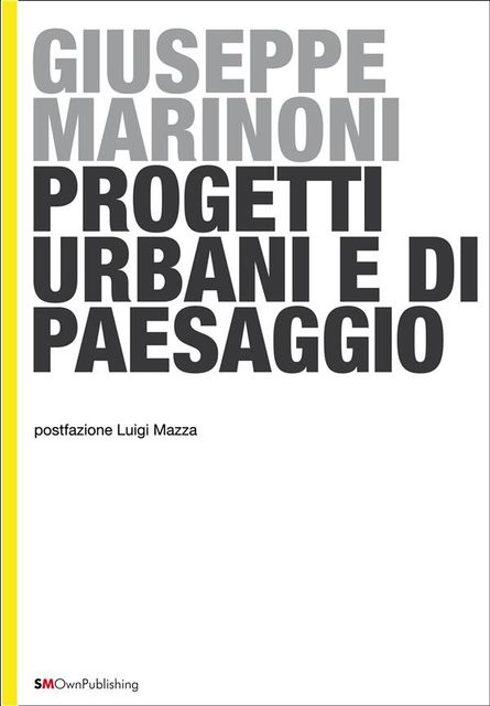 Progetti Urbani e di Paesaggio, Giuseppe Marinoni