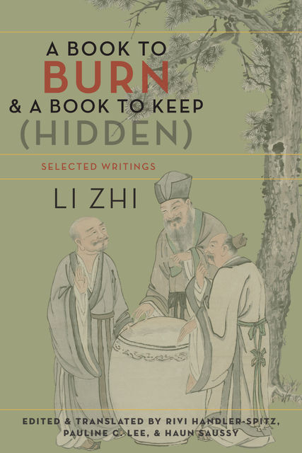 A Book to Burn and a Book to Keep (Hidden), Li Zhi